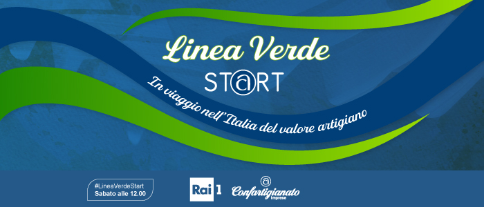 A ‘Linea Verde Start’ Rai 1 e Confartigianato 